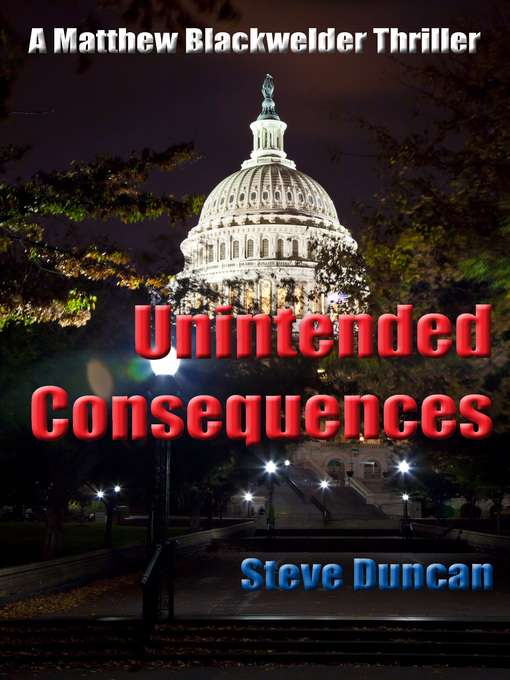 Title details for Unintended Consequences by Steve Duncan - Available